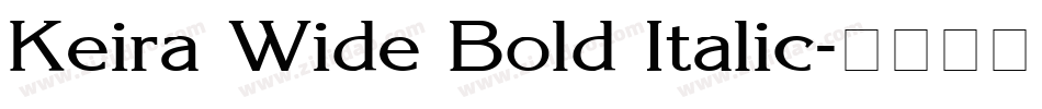 Keira Wide Bold Italic字体转换
